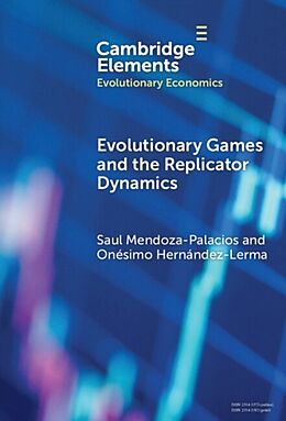 Livre Relié Evolutionary Games and the Replicator Dynamics de Saul Mendoza-Palacios, Onésimo Hernández-Lerma