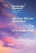 E-Book (epub) New Witches of the West von Ethan Doyle White