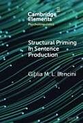 Livre Relié Structural Priming in Sentence Production de Giulia M. L. Bencini