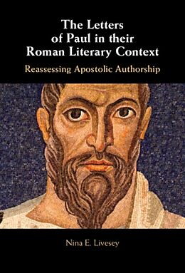 Livre Relié The Letters of Paul in their Roman Literary Context de Nina E. Livesey