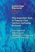 E-Book (epub) Anarchist Turn in Twenty-First Century Leftwing Activism von John Markoff, Hillary Lazar, Benjamin S. Case