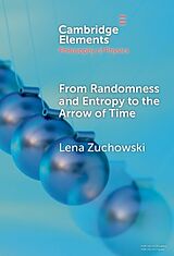 Livre Relié From Randomness and Entropy to the Arrow of Time de Lena Zuchowski