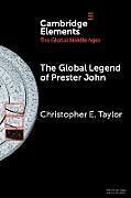 Couverture cartonnée The Global Legend of Prester John de Christopher E. Taylor