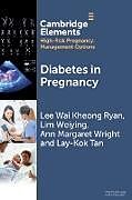 Couverture cartonnée Diabetes in Pregnancy de Ann Margaret Wright, Lay-Kok Tan, Lee Wai Kheong Ryan