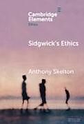 Livre Relié Sidgwick's Ethics de Anthony Skelton