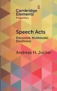 Livre Relié Speech Acts de Andreas H. Jucker