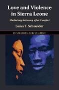 Livre Relié Love and Violence in Sierra Leone de Luisa T. Schneider