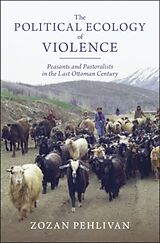 Livre Relié The Political Ecology of Violence de Zozan Pehlivan