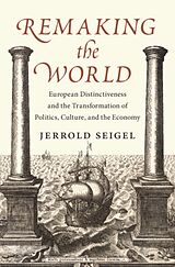 Livre Relié Remaking the World de Jerrold Seigel