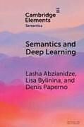 Couverture cartonnée Semantics and Deep Learning de Lasha Abzianidze, Lisa Bylinina, Denis Paperno