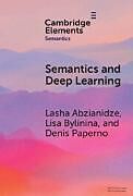 Livre Relié Semantics and Deep Learning de Lasha Abzianidze, Lisa Bylinina, Denis Paperno