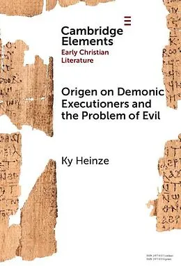 E-Book (epub) Origen on Demonic Executioners and the Problem of Evil von Ky Heinze