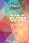 Livre Relié Social Media and Politics in Southeast Asia de Lim Merlyna