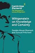 Livre Relié Wittgenstein on Knowledge and Certainty de Danièle Moyal-Sharrock, Duncan Pritchard