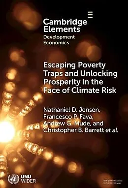 E-Book (epub) Escaping Poverty Traps and Unlocking Prosperity in the Face of Climate Risk von Nathaniel D. Jensen, Munenobu Ikegami, Polly Ericksen