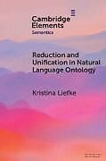 Couverture cartonnée Reduction and Unification in Natural Language Ontology de Kristina Liefke