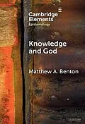E-Book (epub) Knowledge and God von Matthew A. Benton