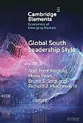 Livre Relié Global South Leadership Style de Abel Femi Adekola, Mona Pearl, Bruno S. Sergi