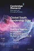 Couverture cartonnée Global South Leadership Style de Abel Femi Adekola, Mona Pearl, Bruno S. Sergi