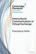 Livre Relié Intercultural Communication in Virtual Exchange de Francesca Helm