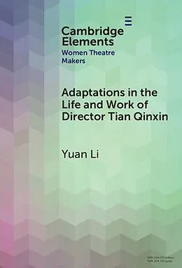 E-Book (epub) Adaptations in the Life and Work of Director Tian Qinxin von Yuan Li