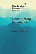 Livre Relié Constructing Experience de Jason Clarke