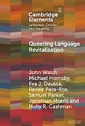 Livre Relié Queering Language Revitalisation de John Walsh, Michael Hornsby, Eva J. Daussà