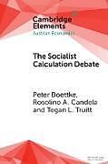 Couverture cartonnée The Socialist Calculation Debate de Peter Boettke, Rosolino A. Candela, Tegan Lindstrom Truitt