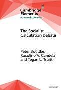 Livre Relié The Socialist Calculation Debate de Peter Boettke, Rosolino A. Candela, Tegan Lindstrom Truitt