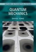 Kartonierter Einband (Kt) Quantum Mechanics: Volume 3 von Tong David