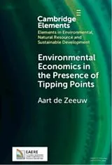 Fester Einband Environmental Economics in the Presence of Tipping Points von Aart de Zeeuw