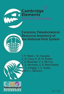 E-Book (epub) Cenozoic Paleobotanical Resource Inventory of the National Park System von T. P. Matel, J. S. Tweet, V. L. Santucci