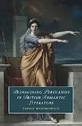 Fester Einband Reimagining Persuasion in British Romantic Literature von Solomonescu Yasmin