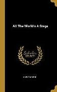 Fester Einband All The World's A Stage von Mary A. Marks