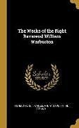 Livre Relié The Works of the Right Reverend William Warburton de Richerd Hurd