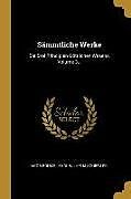 Sämmtliche Werke: Die Drei Principien Göttlichen Wesens, Volume 3