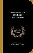 Livre Relié The Works Of Miss Thackeray: Toilers And Spinsters de Anne Thackeray Ritchie