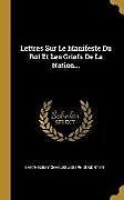Livre Relié Lettres Sur Le Manifeste Du Roi Et Les Griefs De La Nation de 