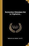 Livre Relié Recherches Chimiques Sur La Végétation de Théodore De Saussure, Ve Nyon