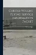 Couverture cartonnée Curtiss-Wright Flying Service Information Packet de 