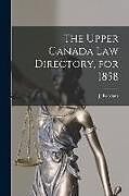 Couverture cartonnée The Upper Canada Law Directory, for 1858 [microform] de 