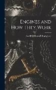 Livre Relié Engines and How They Work de Geoffrey Maxwell Boumphrey