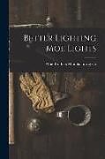 Kartonierter Einband Better Lighting Moe Lights von 