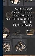 Fester Einband Morals and Dogma of the Ancient and Accepted Scottish Rite of Freemasonry von Albert Pike