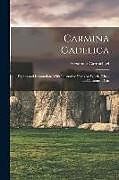 Couverture cartonnée Carmina Gadelica: Hymns and Incantations With Illustrative Notes on Words, Rites, and Customs, Dyin de Alexander Carmichael