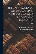 Couverture cartonnée The Tantraloka of Abhinava Gupta, With Commentary by Rajanaka Jayaratha; Volume 6 de Rajanaka Abhinavagupta, Mukunda Rama Shastri, Madhusudan Kaul Shastri