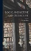 Livre Relié Logic, Inductive and Deductive de William Minto