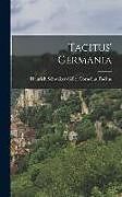 Livre Relié Tacitus' Germania de Heinrich Schweizer-Sidler C. Tacitus