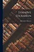 Kartonierter Einband Synnøve Solbakken von Bjørnstjerne Bjørnson