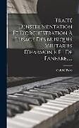 Livre Relié Traité D'instrumentation Et D'orchestration À L'usage Des Musiques Militaries D'harmonie Et De Fanfare de Gabriel Parès